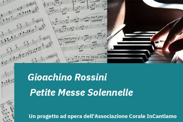 Petite Messe Solennelle - Incantiamo